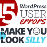 15 silly WordPress Errors that I want you to avoid [infographic]  